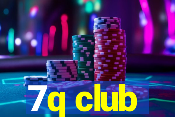 7q club